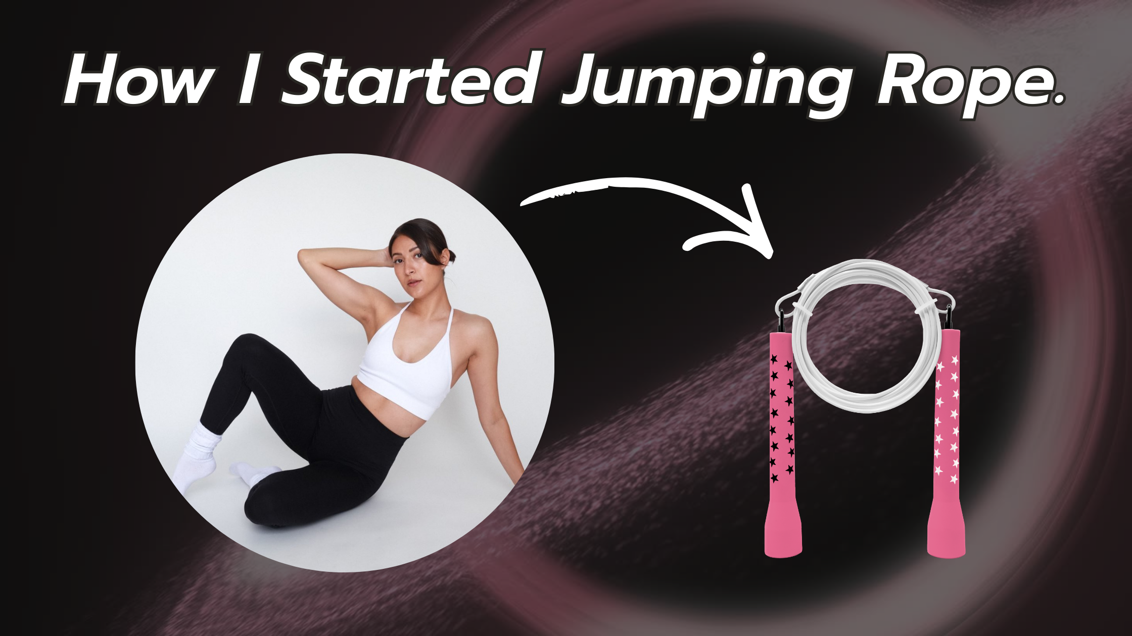 How I Started Jumping Rope